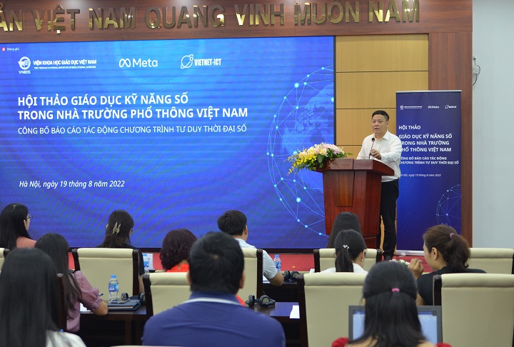 Hội thảo “Giáo dục kỹ năng số trong nhà trường phổ thông Việt Nam - Công bố Báo cáo tác động Chương trình Tư duy thời đại số”